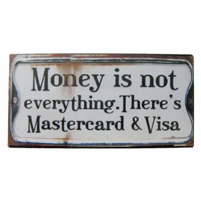 Metal Magnet Plaque 'Money is not everything' 10cm